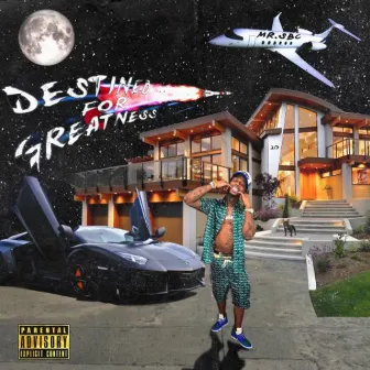 Destined For Greatness by 213 Jugg God