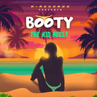 Booty by The Kid Rolly