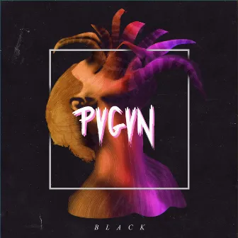 Black by PVGVN