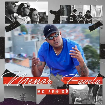 Menor Favela by Mc Feh SP