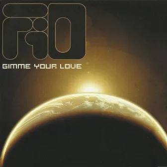 Gimme Your Love by Fio