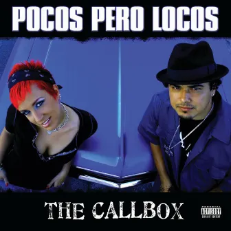 The Callbox (Explicit Version) by Pocos Pero Locos