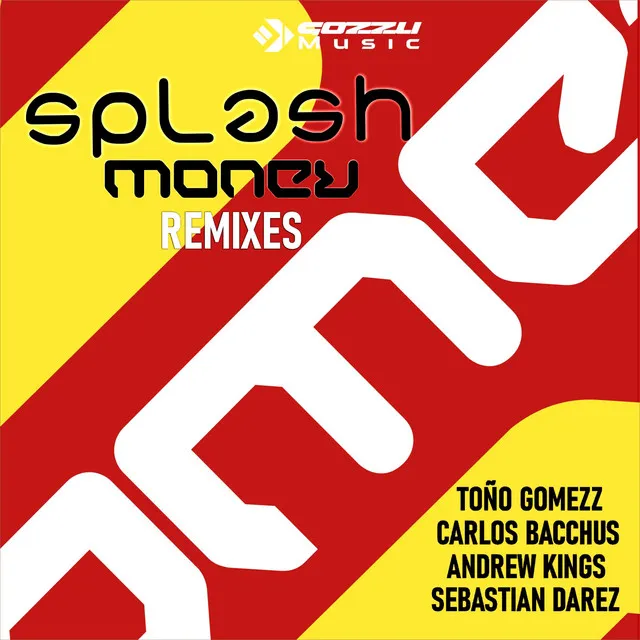 Splash Money - Andrew Kings Remix