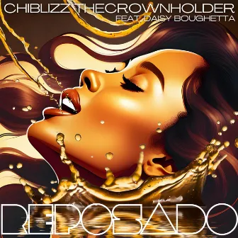 Reposado by ChiBlizz TheCrownHolder