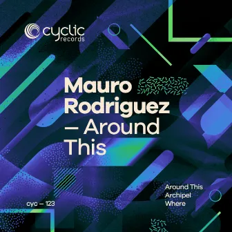 Around This by Mauro Rodriguez