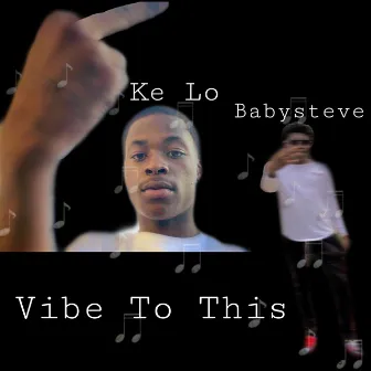 Vibe To This by Ke Lo