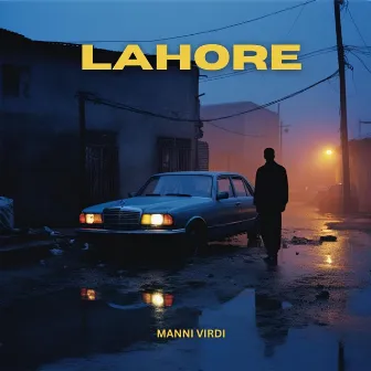 Lahore by Manni Virdi