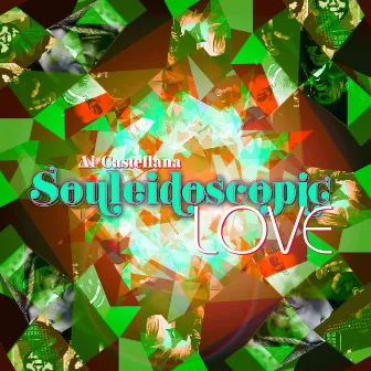 Souleidoscopic Love (DJ Spen & Gary Hudgins Remix) by Al Castellana