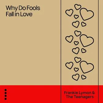 Why Do Fools Fall in Love by Frankie Lymon & The Teenagers