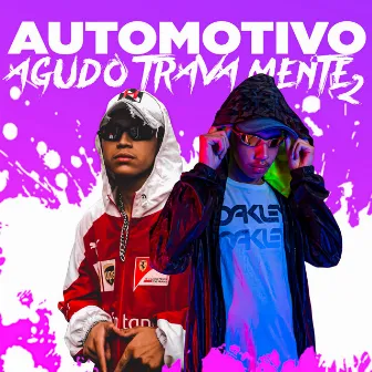 Automotivo Agudo Trava Mente 2 by Mc Menor Da Z.o