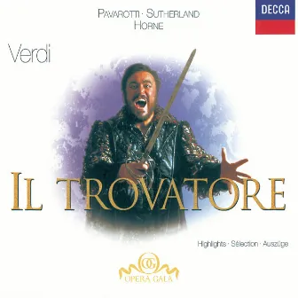 Verdi: Il Trovatore - Highlights by The London Opera Chorus