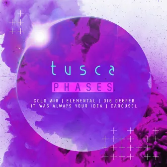 Phases by Tusca