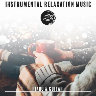 Instrumental Relaxation Music: Piano & Guitar by Physio Relaxing Melodies