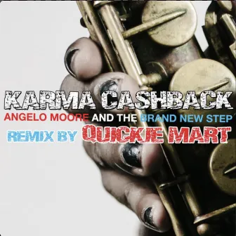 Karma Cashback (Quickie Mart Remix) by Angelo Moore & the Brand New Step