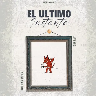 El Ultimo Instante by Rodman MFKR