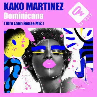 Dominicana (Afro Latin House Mix) by Kako Martinez