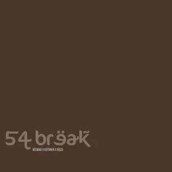 54 Break by KETSHUA