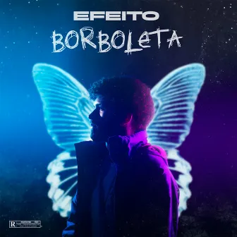 Efeito Borboleta by Causa MC