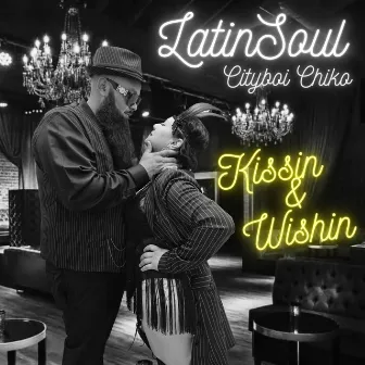 Kissin & Wishin by LatinSoul