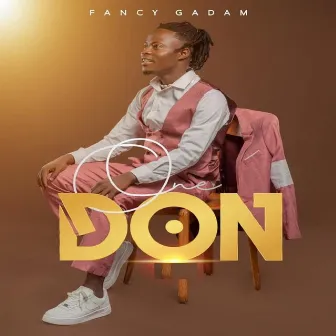 One Don by Fancy Gadam