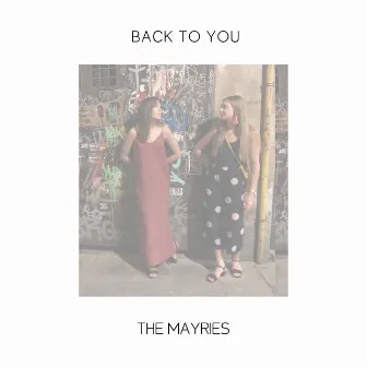 Back To You by The Mayries