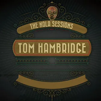 The Nola Sessions by Tom Hambridge