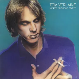 Words From The Front by Tom Verlaine