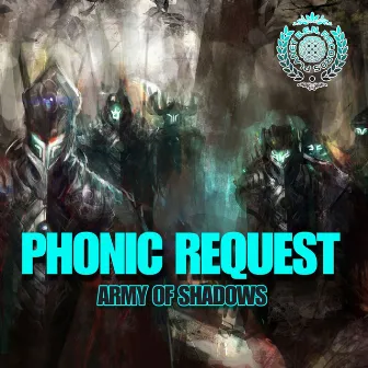 Army Of Shadows by Phonic Request