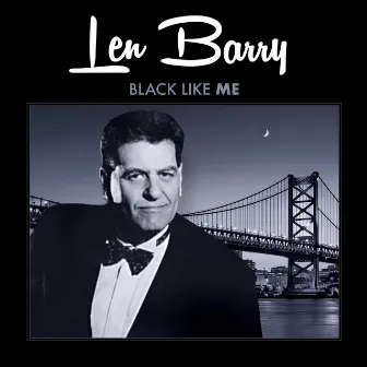 Black Like Me by Len Barry