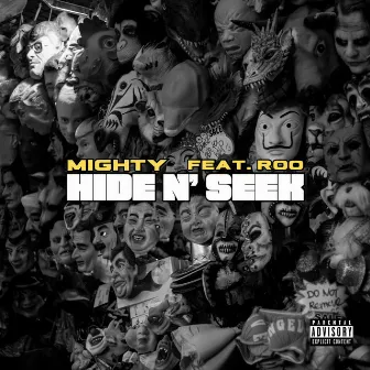 Hide n' Seek by Mighty