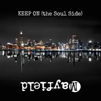 Keep On (The Soul Side) by Mayfield Records' House Band