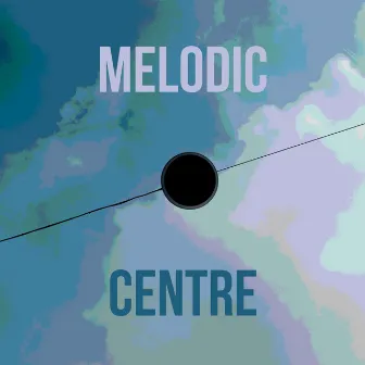 Melodic Centre 8 (DJ Mix) by Don Lockwood