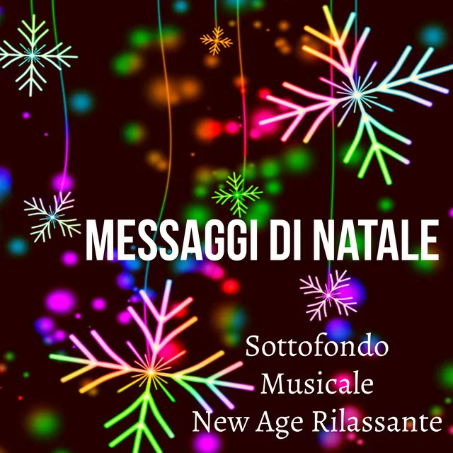 Messaggi Di Natale - Sottofondo Musicale New Age Rilassante per Auguri di Natale Tecniche di Meditazione Salute e Benessere