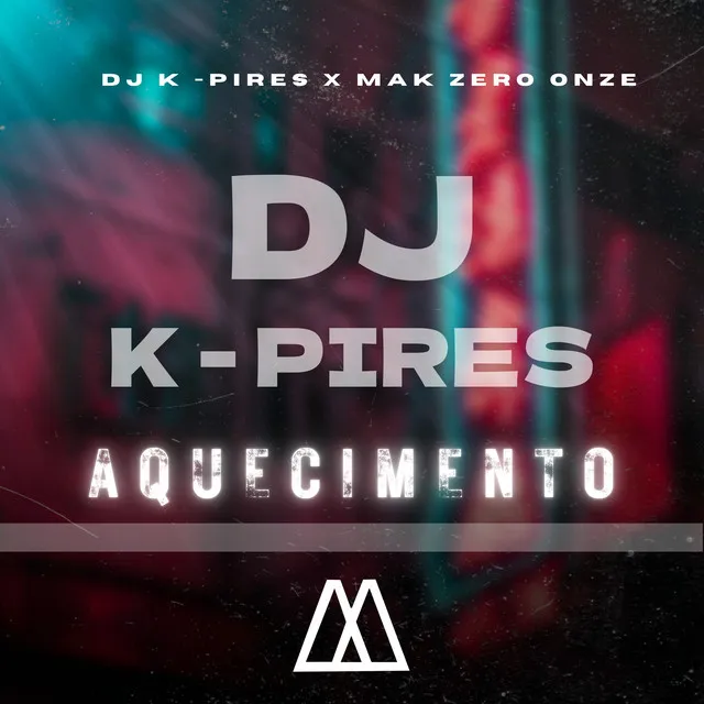 Aquecimento Dj K Pires