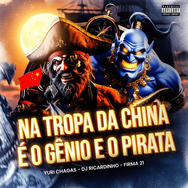 NA TROPA DA CHINA É O GÊNIO E O PIRATA