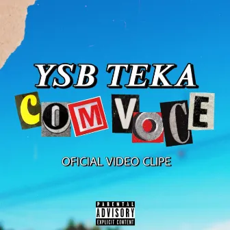 Com você by YSB Teka