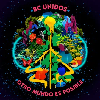 Otro Mundo Es Posible by BC Unidos