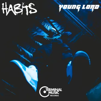 Habits by Young Lord