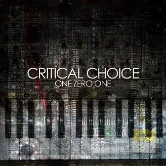 One Zero One by Critical Choice