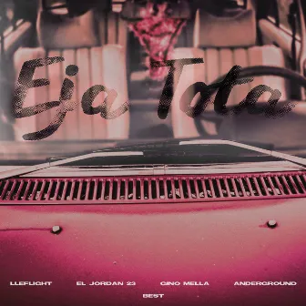 EJA TOTA (feat. Best y Anderground) by Lleflight