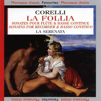 Corelli : La Follia - Sonates pour flûtes à bec & basse continue by Bruno Re