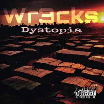 Dystopia by Wr3cks