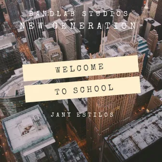 Welcome to School by Jany Estilos