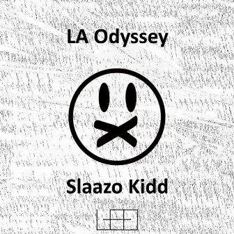 SHUT YOUR MOUTH by LA Odyssey