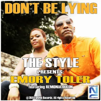 Don't Be Lying by Emory Toler