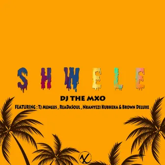 Shwele by DJ THE MXO