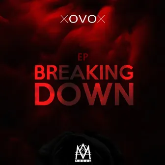 Breaking Down by XOVOX