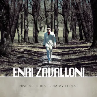 Nine Melodies from My Forest by Enri Zavalloni