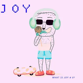 Joy by Floating Anarchy