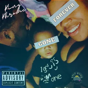 Gone Forever (Bunky's Song) by King Khrome